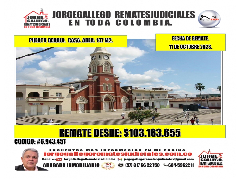 Remate. Puerto Berrio. Casa. Area: 147M2.